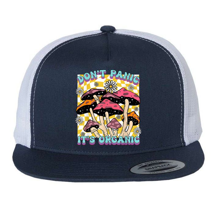 Mushroom Lover Dont Panic Its Organic Psychedelic Groovy Flatbill Hat