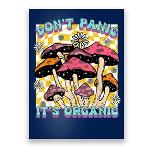 Mushroom Lover Dont Panic Its Organic Psychedelic Groovy Poster