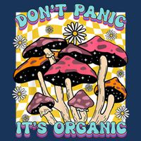 Mushroom Lover Dont Panic Its Organic Psychedelic Groovy Infant Baby Jersey Bodysuit