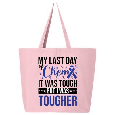 My Last Day Of Chemo It Was Tough But I Was Tougher 25L Jumbo Tote