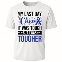 My Last Day Of Chemo It Was Tough But I Was Tougher Performance Shirt