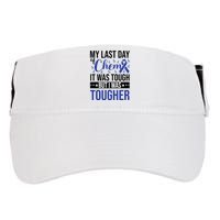 My Last Day Of Chemo It Was Tough But I Was Tougher Adult Drive Performance Visor