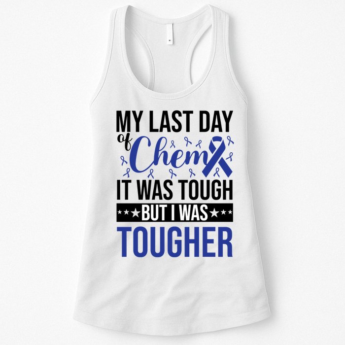 My Last Day Of Chemo It Was Tough But I Was Tougher Womens Tank Top