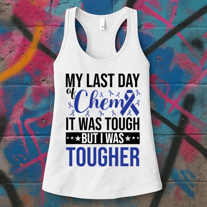 My Last Day Of Chemo It Was Tough But I Was Tougher Womens Tank Top