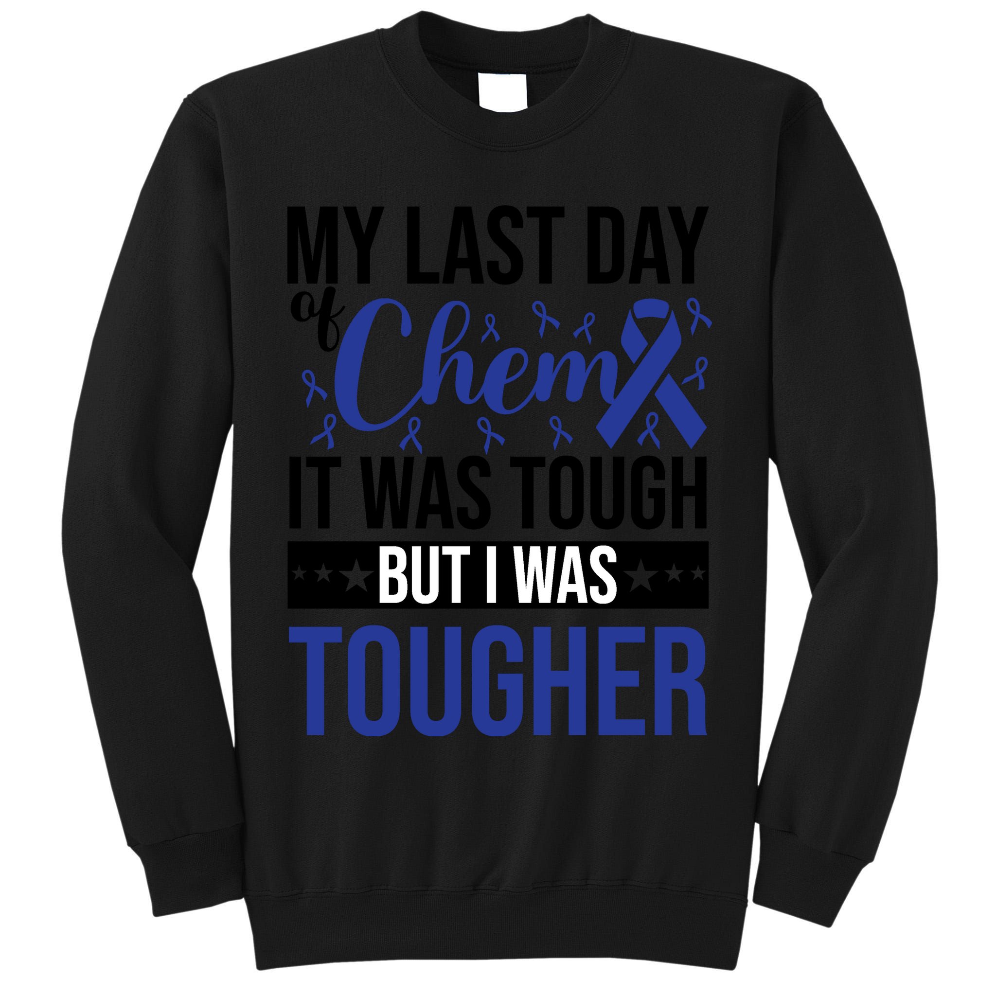 My Last Day Of Chemo Colon_dark Blue_black Tall Sweatshirt