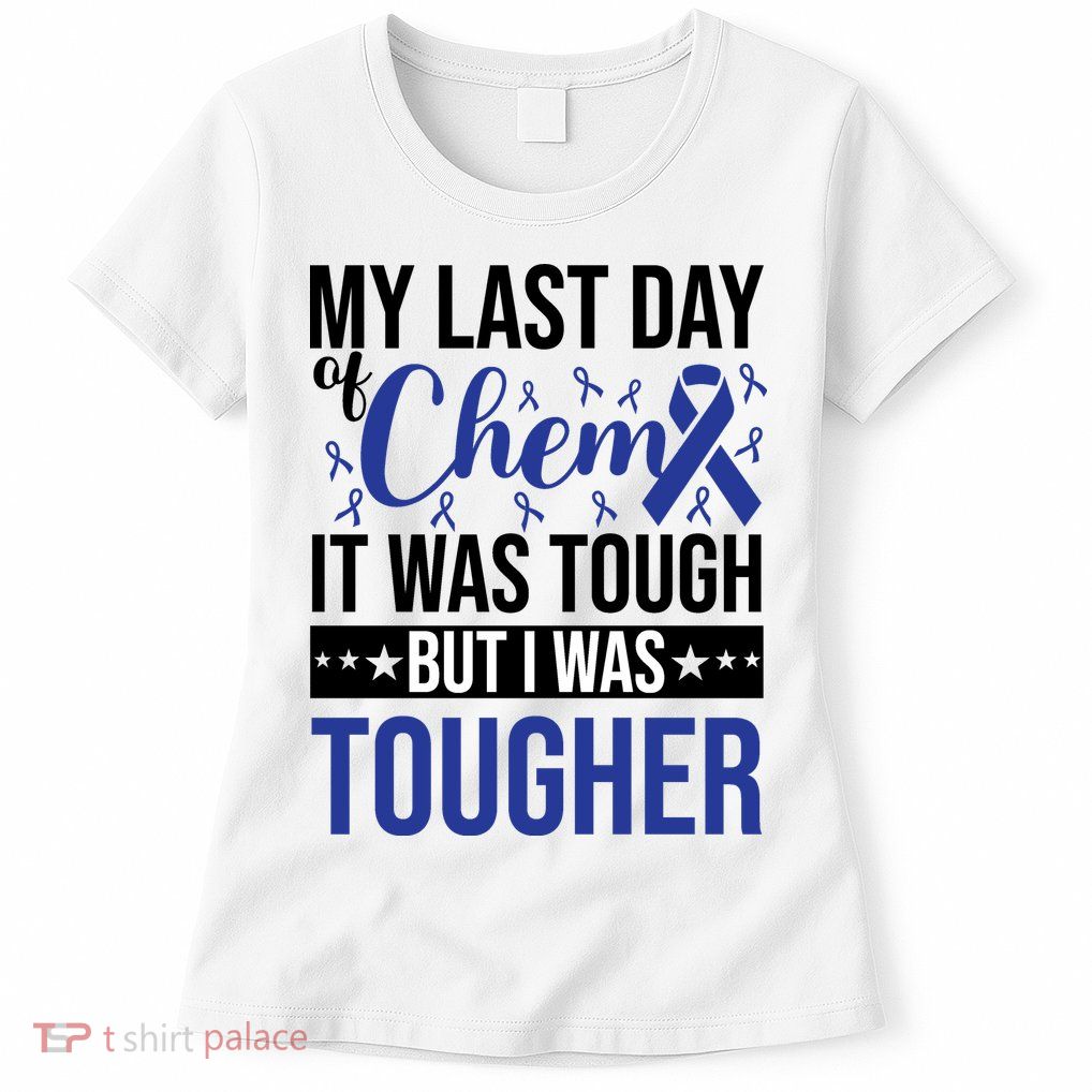 My Last Day Of Chemo Colon_dark Blue_black Womens T-Shirt