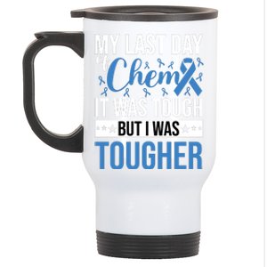 My Last Day Of Chemo Colon_white Stainless Steel Travel Mug