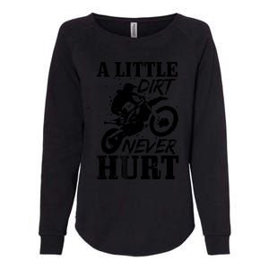 Motocross Little Dirt Never Hurt Dirt Bike MX Racing Biker Womens California Wash Sweatshirt