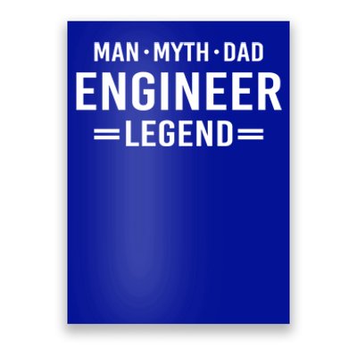 Myth Legend Dad Engineer Meaningful Gift Poster