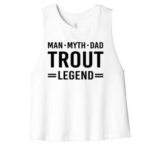 Myth Legend Dad Trout Fishing Gift Women's Racerback Cropped Tank