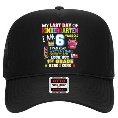 My Last Day Of Kindergarten 1st Grade Here I Come So Long High Crown Mesh Back Trucker Hat