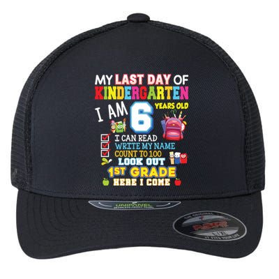 My Last Day Of Kindergarten 1st Grade Here I Come So Long Flexfit Unipanel Trucker Cap