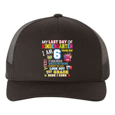 My Last Day Of Kindergarten 1st Grade Here I Come So Long Yupoong Adult 5-Panel Trucker Hat