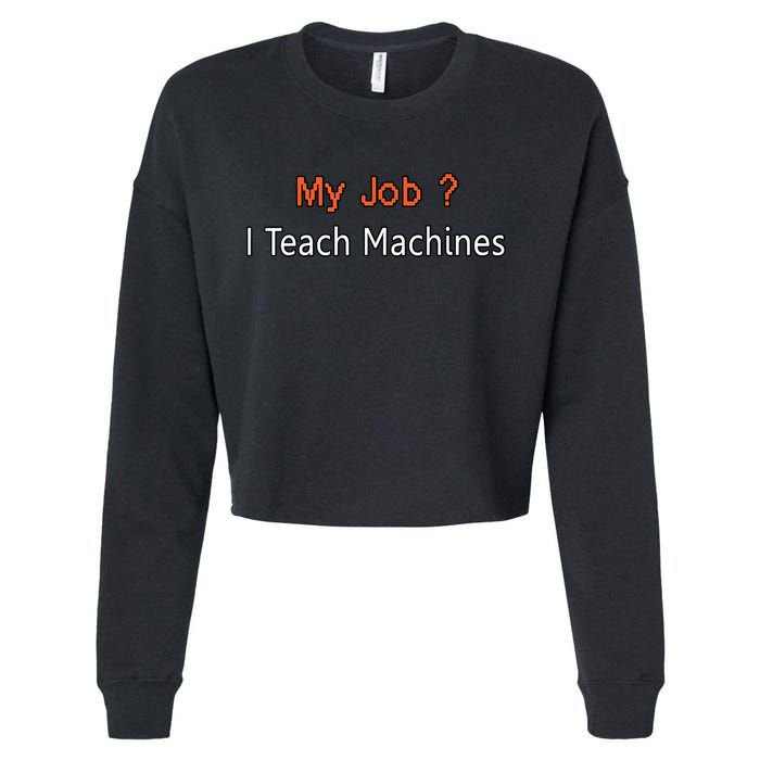 Machine Learning , Data Science, Job, Engineer, Math Cropped Pullover Crew