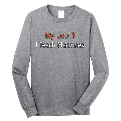 Machine Learning , Data Science, Job, Engineer, Math Long Sleeve Shirt