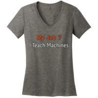 Machine Learning , Data Science, Job, Engineer, Math Women's V-Neck T-Shirt