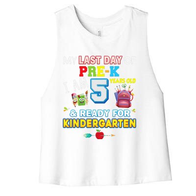 My Last Day Of PreK Im 5 Years Old Ready For Kindergarten Women's Racerback Cropped Tank