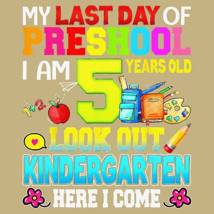 My Last Day Of Preschool Graduation Kindergarten Here I Come Cooling Performance Crew T-Shirt