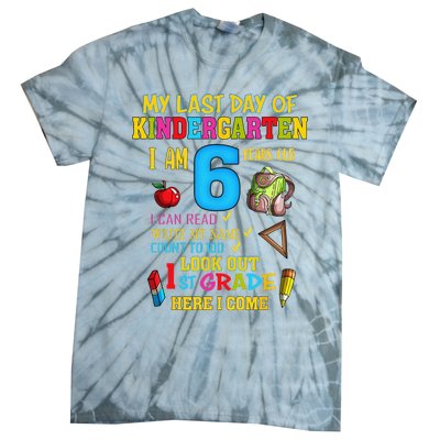 My Last Day Of Kindergarten 1st Grade Here I Come So Long  Tie-Dye T-Shirt