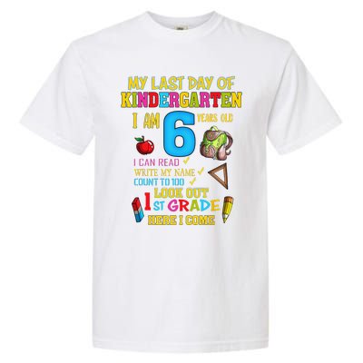 My Last Day Of Kindergarten 1st Grade Here I Come So Long  Garment-Dyed Heavyweight T-Shirt