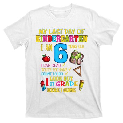 My Last Day Of Kindergarten 1st Grade Here I Come So Long  T-Shirt