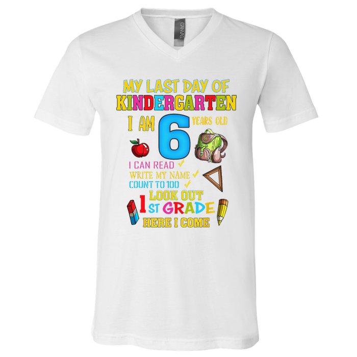 My Last Day Of Kindergarten 1st Grade Here I Come So Long  V-Neck T-Shirt