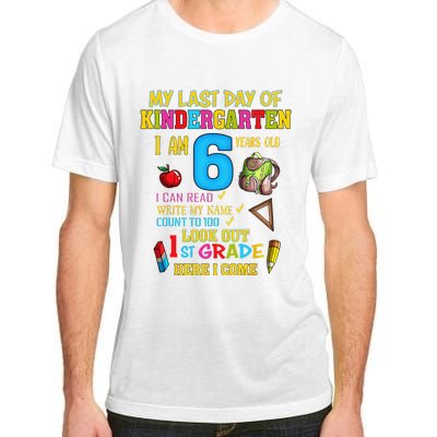 My Last Day Of Kindergarten 1st Grade Here I Come So Long  Adult ChromaSoft Performance T-Shirt