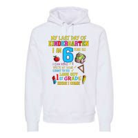 My Last Day Of Kindergarten 1st Grade Here I Come So Long  Premium Hoodie