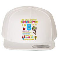 My Last Day Of Kindergarten 1st Grade Here I Come So Long  Wool Snapback Cap