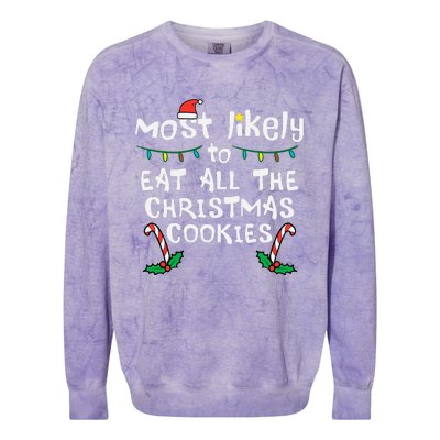 Most Likely Eat All Christmas Cookies Xmas Family Matching Colorblast Crewneck Sweatshirt