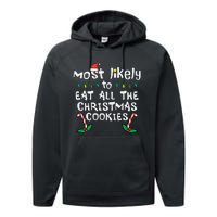 Most Likely Eat All Christmas Cookies Xmas Family Matching Performance Fleece Hoodie