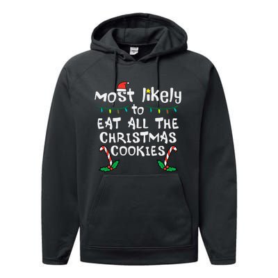 Most Likely Eat All Christmas Cookies Xmas Family Matching Performance Fleece Hoodie