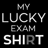 My Lucky Exam School Graduation Funny Trendy Satire Cooling Performance Crew T-Shirt