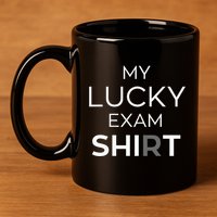 My Lucky Exam School Graduation Funny Trendy Satire 11oz C Handle Ceramic Mug