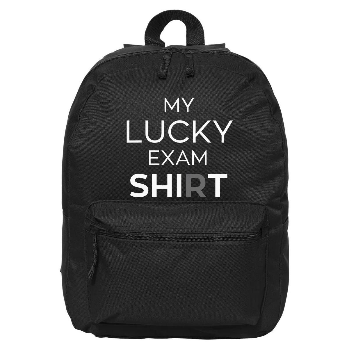 My Lucky Exam School Graduation Funny Trendy Satire 16 in Basic Backpack