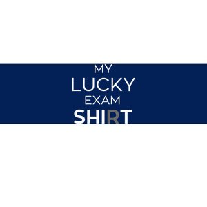 My Lucky Exam School Graduation Funny Trendy Satire Bumper Sticker