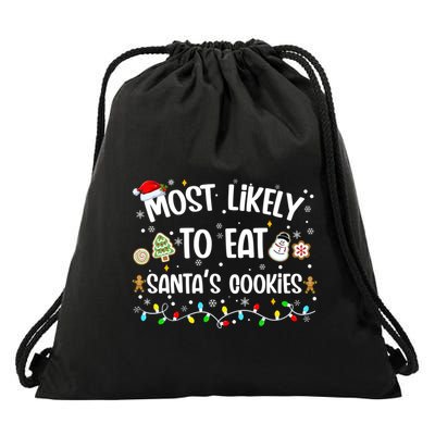 Most Likely Eat SantaS Cookies Christmas Family Matching Gift Drawstring Bag