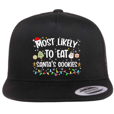 Most Likely Eat SantaS Cookies Christmas Family Matching Gift Flatbill Hat