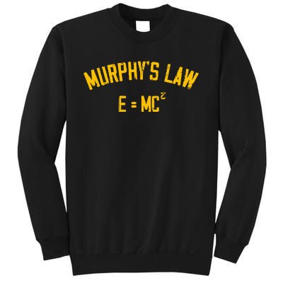 MurphyS Law E = Mc2 Sweatshirt