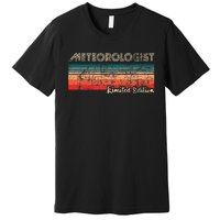 Meteorologist Limited Edition Retro Weather Meteorology Premium T-Shirt