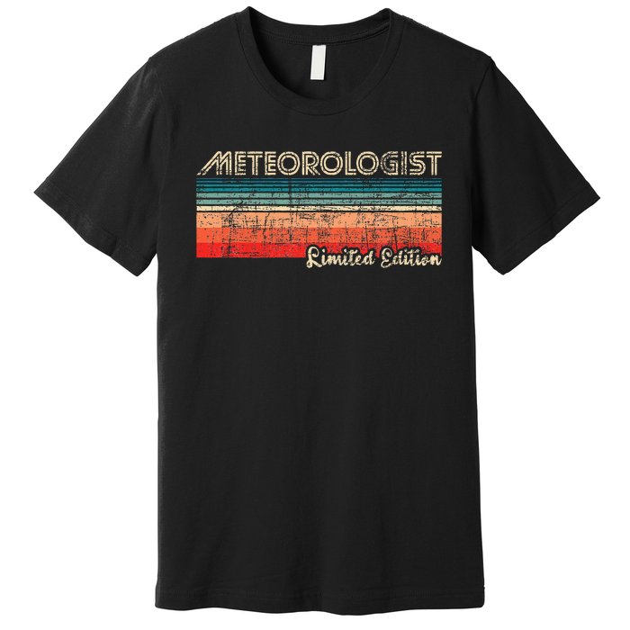 Meteorologist Limited Edition Retro Weather Meteorology Premium T-Shirt