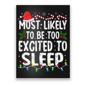 Most Likely Excited To Sleep Christmas Xmas Family Matching Poster