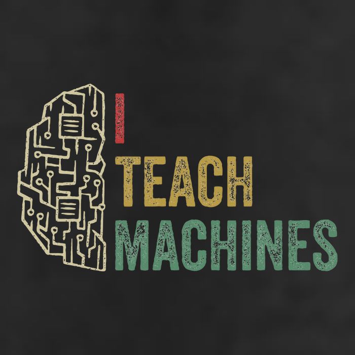 Machine Learning Engineer Deep Learning I Teach Machines 7 Panel Mesh Trucker Snapback Hat