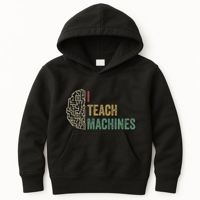 Machine Learning Engineer Deep Learning I Teach Machines Kids Hoodie