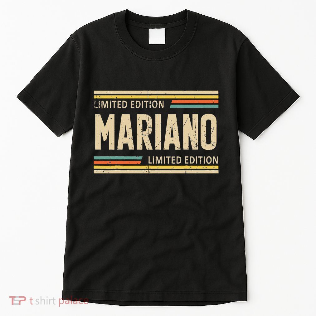 Mariano Limited Edition Mariano Name Personalized Tall T-Shirt