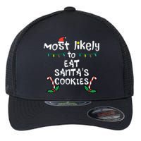 Most Likely Eat Santas Cookie Christmas Xmas Family Matching Flexfit Unipanel Trucker Cap