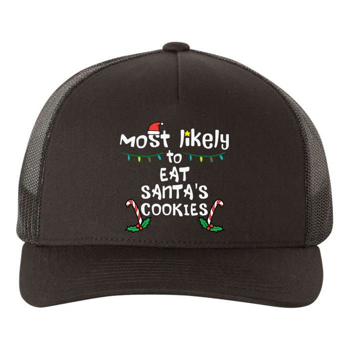 Most Likely Eat Santas Cookie Christmas Xmas Family Matching Yupoong Adult 5-Panel Trucker Hat