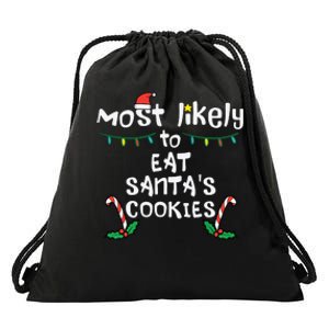 Most Likely Eat Santas Cookie Christmas Xmas Family Matching Drawstring Bag