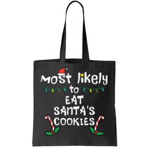 Most Likely Eat Santas Cookie Christmas Xmas Family Matching Tote Bag