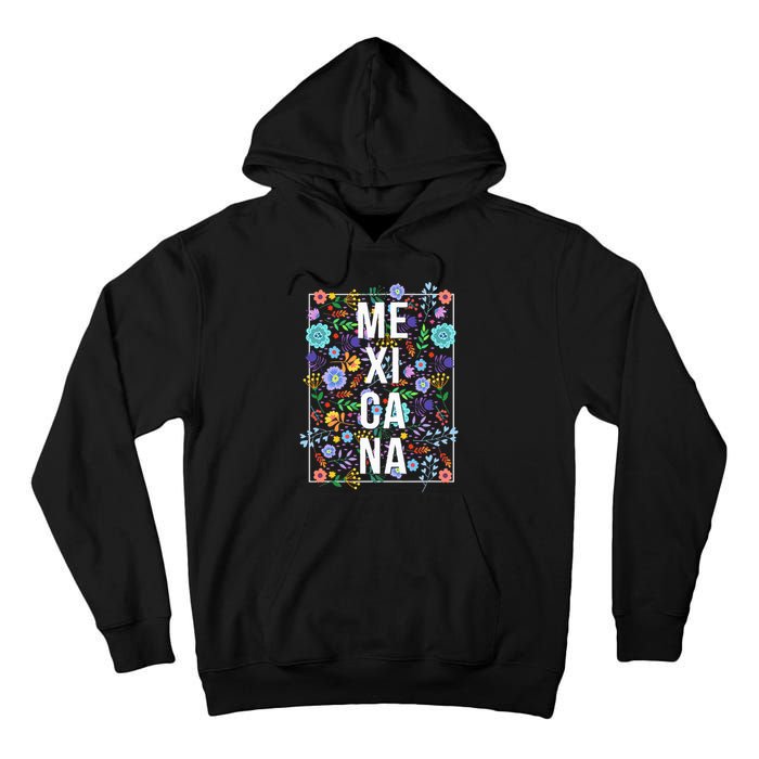 Mexicana Latina Flowers Mexican Girl Mexico Tall Hoodie